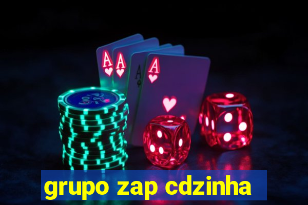 grupo zap cdzinha